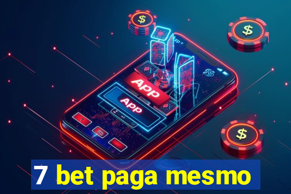 7 bet paga mesmo